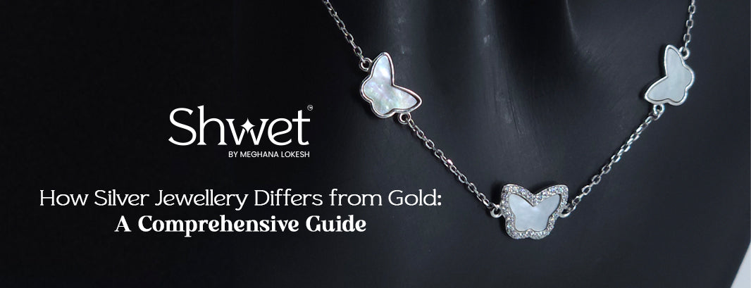 How Silver Jewelry is Different Compared to Gold - Shwet